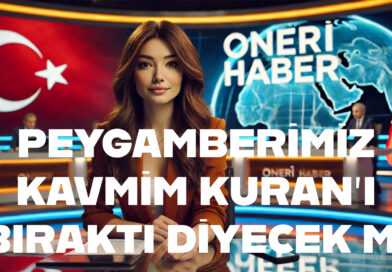 PEYGAMBERİMİZ KAVMİM KURAN’I BIRAKTI DİYECEK Mİ / WILL OUR PROPHET SAY MY PEOPLE HAVE ABANDONED THE QURAN
